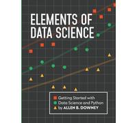 Allen Downey Elements of Data Science (Tascabile)
