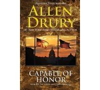 Allen Drury Capable of Honor (Tascabile) Advise and Consent