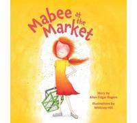 Allen Edgar Rogers Mabee at the Market (Copertina rigida)