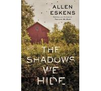 Allen Eskens The Shadows We Hide (Tascabile)
