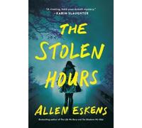 Allen Eskens The Stolen Hours (Tascabile)