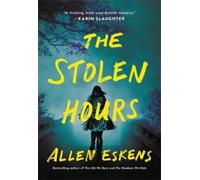 Allen Eskens The Stolen Hours (Tascabile)