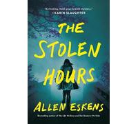 Allen Eskens The Stolen Hours (Tascabile)