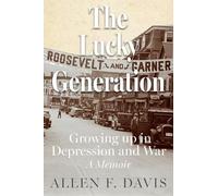 Allen F Davis The Lucky Generation (Tascabile)