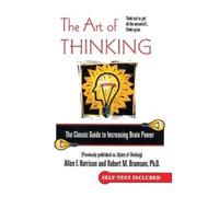 Allen F. Harrison Robert M. Bramson The Art of Thinking (Tascabile)