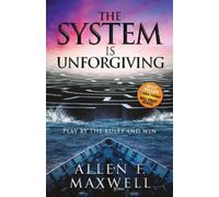 Allen F. Maxwell The System is Unforgiving (Tascabile)