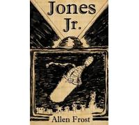 Allen Frost Jones Jr. (Copertina rigida)