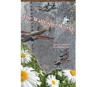 Allen Frost The Wallpaper World (Copertina rigida)