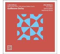 Guillaume Dufay – L'Alta Bellezza – CD