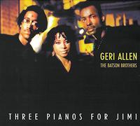 Allen, Geri/Batson Brothers - Three Pianos For Jimi