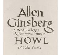 Allen Ginsberg At Reed College: The First Recorded Reading of 'Howl' (Vinyl LP)