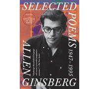 Allen Ginsberg Selected Poems: 1947-1995 (Tascabile)