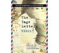 Allen Ginsberg William S. Burroughs The Yage Letters Redux (Tascabile)