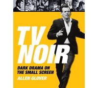 Allen Glover TV Noir: Dark Drama on the Small Screen (Copertina rigida)