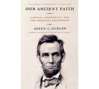 Allen Guelzo Our Ancient Faith (Tascabile)