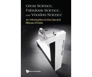 Allen I Mincer GREAT SCIENCE, FABULOUS SCIENCE, AND VOODOO SC (Copertina rigida)