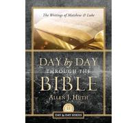 Allen J Huth Day by Day Through the Bible (Tascabile)