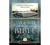 Allen J Huth Day by Day Through the Bible (Tascabile) Day by Day