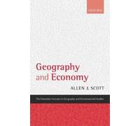 Allen J. Scott Geography and Economy (Copertina rigida)