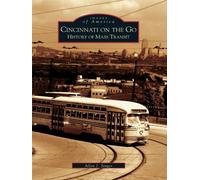 Allen J. Singer Cincinnati on the Go (Tascabile) Images of America