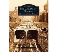 Allen J. Singer The Cincinnati Subway, Oh (Tascabile) Images of America