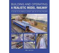 Allen Jackson Building and Operating a Realistic Model Railway (Tascabile)