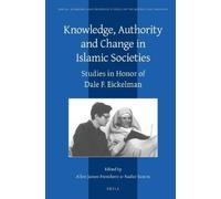 Allen James Fro Knowledge, Authority and Change in Islamic So (Copertina rigida)