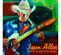 ALLEN, JASON - LIVE AT GRUENE HALL +3