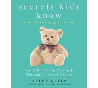 Allen Klein Michael Pritc Secrets Kids Know... that Adults Oughta L (Tascabile)