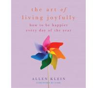 Allen Klein The Art of Living Joyfully (Tascabile)