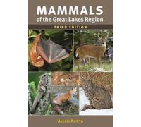 Allen Kurta Mammals of the Great Lakes Region, 3rd Ed. (Tascabile)
