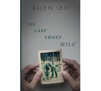 Allen Levi Levi Allen The Last Sweet Mile (Tascabile)