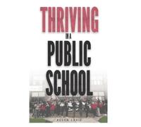 Allen Levie Thriving In A Public School, B&W Paperback (Tascabile)
