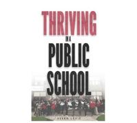 Allen Levie Thriving In A Public School, Color Hardcover (Copertina rigida)