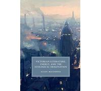 Allen MacDuffie Victorian Literature, Energy, and the Ecological Ima (Tascabile)