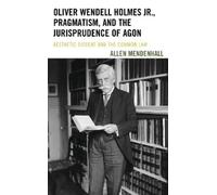 Allen Mendenhal Oliver Wendell Holmes Jr., Pragmatism, and th (Copertina rigida)
