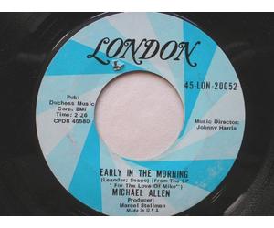 Allen, Michael - Allen, Michael Early In The Morning 7" London LONDON 20052 EX 1960s US pressing, there is punch hole in label(to mark it for export). Johnny Harris credited as music director.