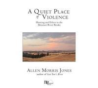 Allen Morris Jones A Quiet Place of Violence (Tascabile)