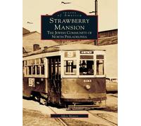 Allen Myers Strawberry Mansion (Tascabile) Images of America