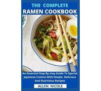 Allen Nicole The Complete Ramen Cookbook (Tascabile)