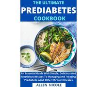 Allen Nicole The Ultimate Prediabetes Cookbook (Tascabile)