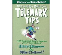 Allen O'bannon Allen & Mike's Really Cool Telemark Tips, Revised and (Tascabile)