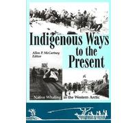 Allen P. McCartney Indigenous Ways to the Present (Tascabile)