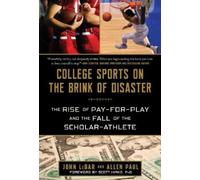 Allen Paul John LeBar College Sports on the Brink of Disaster (Copertina rigida)