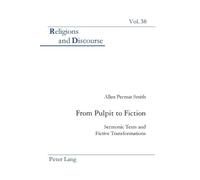 Allen Permar Smith From Pulpit to Fiction (Tascabile) Religions and Discourse