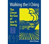Allen Pittman Walking the I Ching (Tascabile)