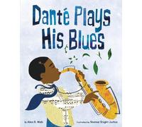 Allen R. Wells Dante Plays His Blues (Copertina rigida)