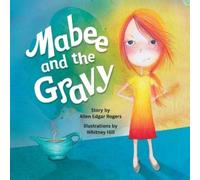 Allen Rogers Mabee and the Gravy (Tascabile)