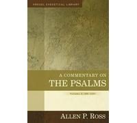 Allen Ross A Commentary on the Psalms - 90-150 (Copertina rigida)