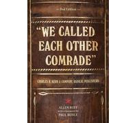 Allen Ruff We Called Each Other Comrade (Tascabile)